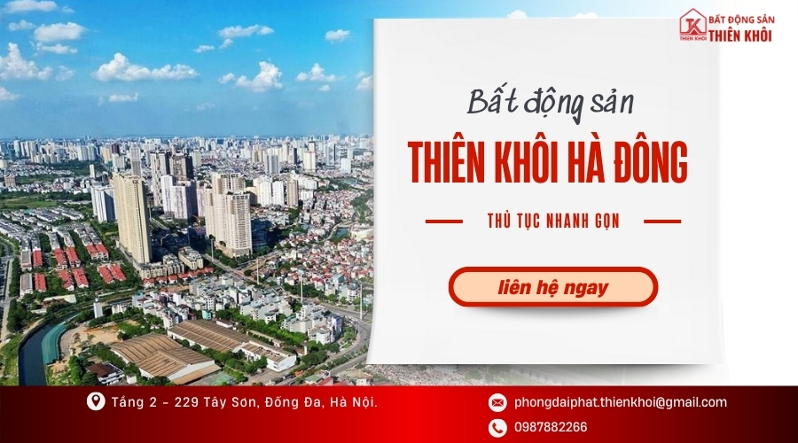 Bất động sản Thiên Khôi Hà Đông: 7 Lợi Ích Vàng Cho Nhà Đầu Tư BĐS