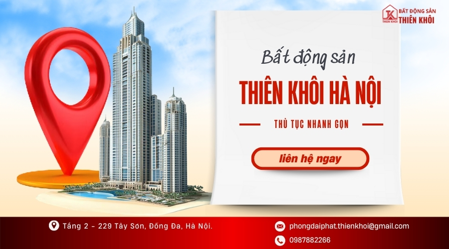5 Năm Dẫn Đầu: Bất động sản Thiên Khôi tại khu vực Hà Nội – Hệ sinh thái nhà đất thổ cư