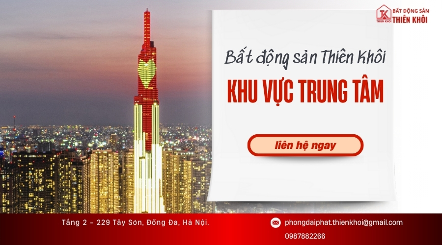 Khám Phá 50+ Bất Động Sản Thiên Khôi Khu Vực Trung Tâm Hà Nội Đáng Đầu Tư Nhất 2025