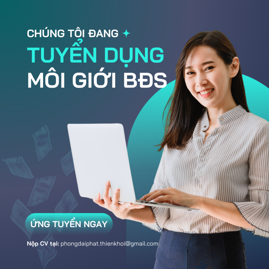 Tuyển dụng môi giới bất động sản lương cao